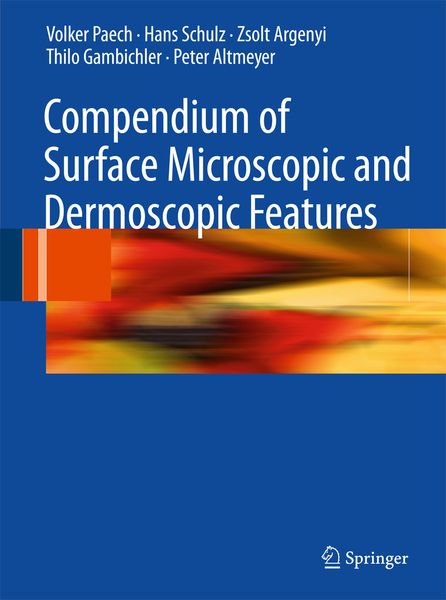 Produktbild: Compendium of Surface Microscopic and Dermoscopic Features
