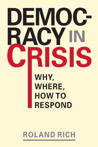 Produktbild: Rich, R:  Democracy in Crisis