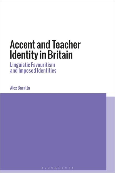 Produktbild: Accent and Teacher Identity in Britain Linguistic Favouritism and Imposed Identities
