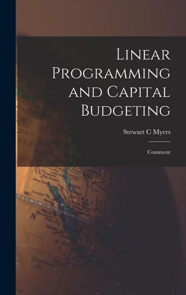 Produktbild: Linear Programming and Capital Budgeting