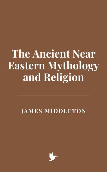 Produktbild: The Ancient Near Eastern Mythology and Religion
