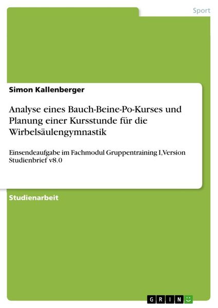 Produktbild: Analyse eines Bauch-Beine-Po-Kurses und Planung einer Kursstunde f&uuml;r die Wirbels&auml;ulengymnastik