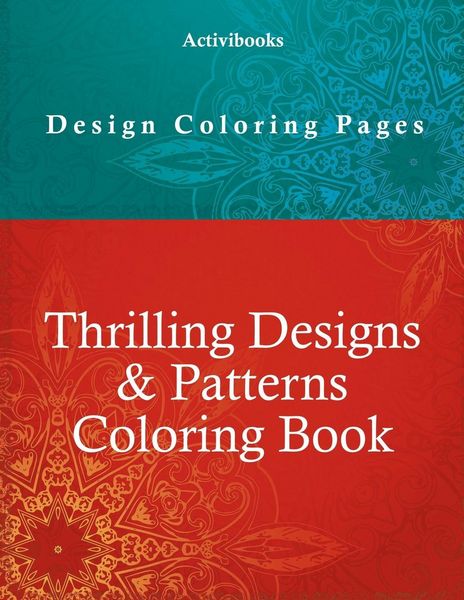 Produktbild: Thrilling Designs & Patterns Coloring Book - Design Coloring Pages