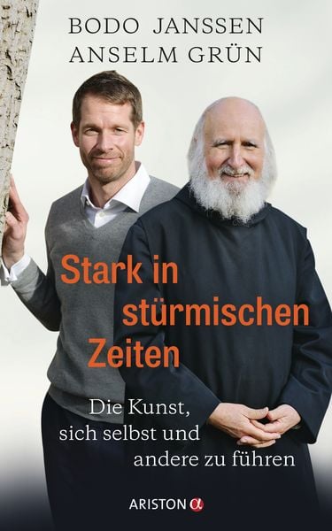 Stark in stürmischen Zeiten, Gebundene Ausgabe von Bodo Janssen,Pater Anselm Grün,Regina Carstensen, Ariston