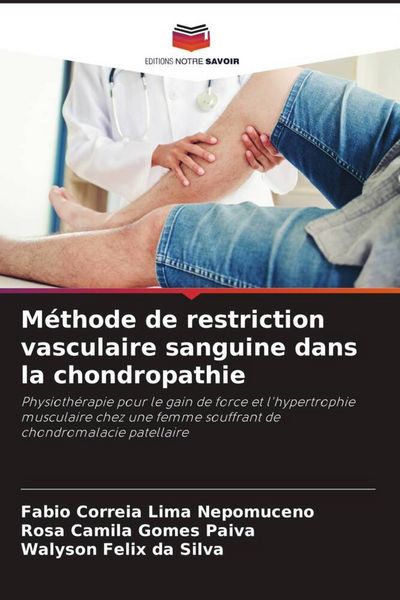Produktbild: M&eacute;thode de restriction vasculaire sanguine dans la chondropathie