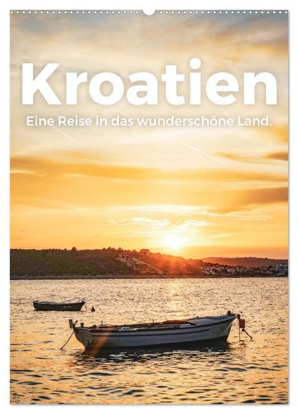 Produktbild: Kroatien - Eine Reise in das wundersch&ouml;ne Land. (Wandkalender 2026 DIN A2 hoch), CALVENDO Monatskalender