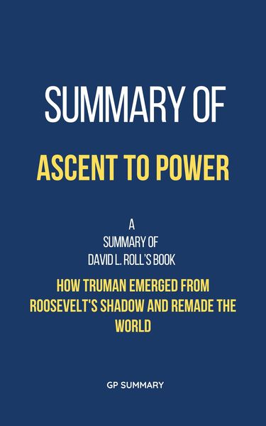 Produktbild: Summary of Ascent to Power by David L. Roll
