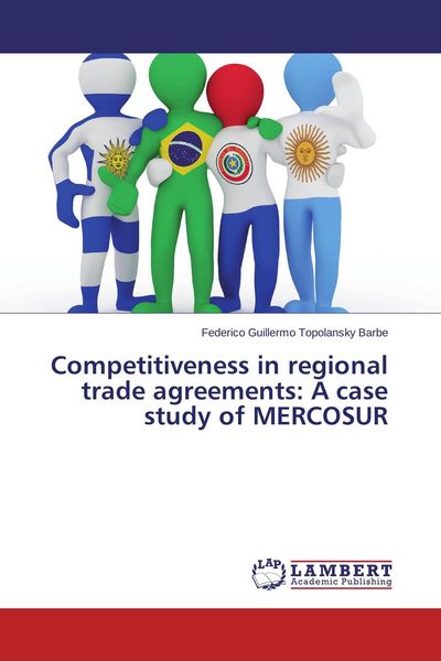 Produktbild: Competitiveness in regional trade agreements: A case study of MERCOSUR