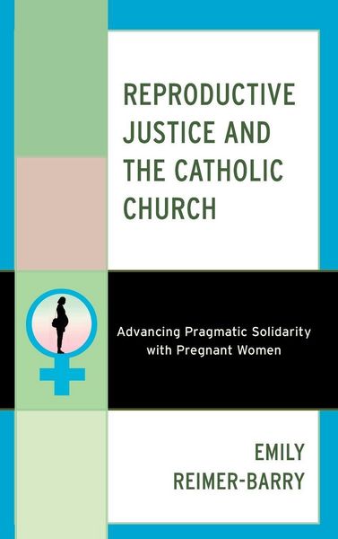 Produktbild: Reproductive Justice and the Catholic Church