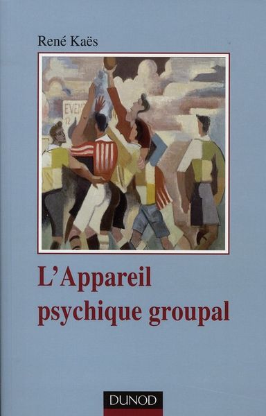 Produktbild: L'Appareil Psychique Groupal ; Constructions du Groupe (3e Edition)