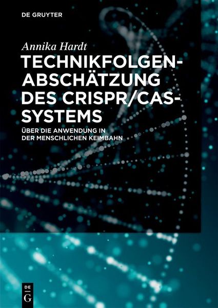Produktbild: Technikfolgenabsch&auml;tzung des CRISPR/Cas-Systems