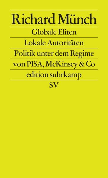 Globale Eliten, lokale Autoritäten, Taschenbuch von Richard Münch, Suhrkamp, 9783518125601
