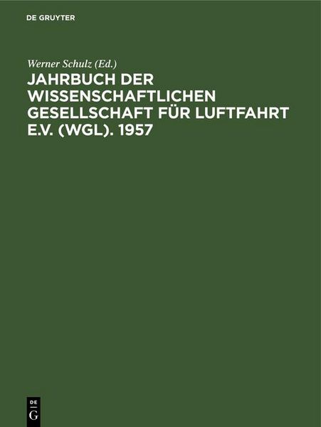 Produktbild: Jahrbuch der Wissenschaftlichen Gesellschaft f&uuml;r Luftfahrt e.V. (WGL). 1957