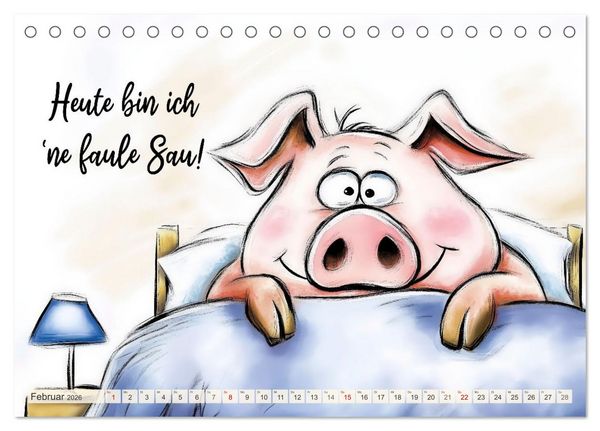 Produktbild: Saugute Schweinespr&uuml;che (Tischkalender 2026 DIN A5 quer), CALVENDO Monatskalender