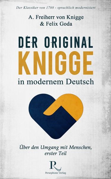 Der Original-Knigge in modernem Deutsch