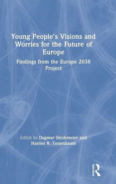 Produktbild: Young People's Visions and Worries for the Future of Europe
