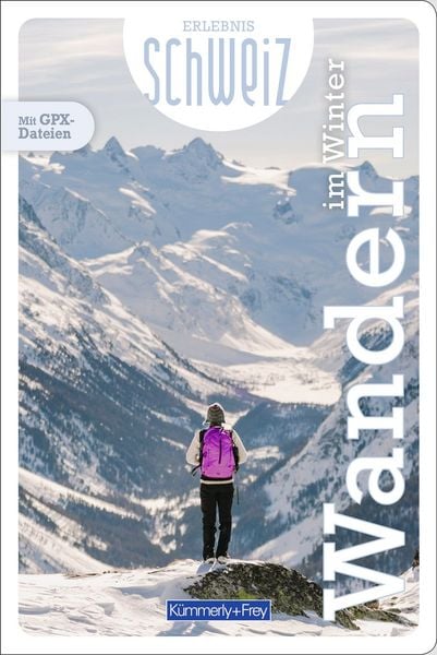 Produktbild: K&uuml;mmerly+Frey Erlebnis Schweiz Wandern im Winter - Wanderf&uuml;hrer