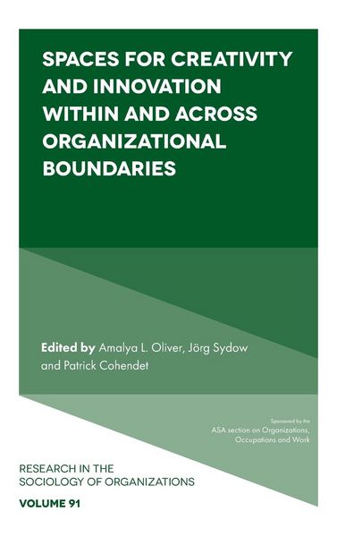 Produktbild: Spaces for Creativity and Innovation Within and Across Organizational Boundaries