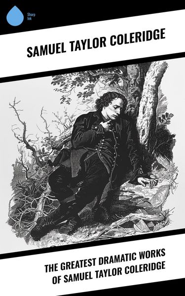 Produktbild: The Greatest Dramatic Works of Samuel Taylor Coleridge