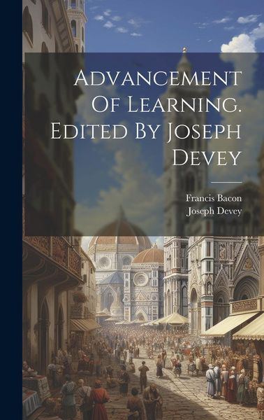 Produktbild: Advancement Of Learning. Edited By Joseph Devey