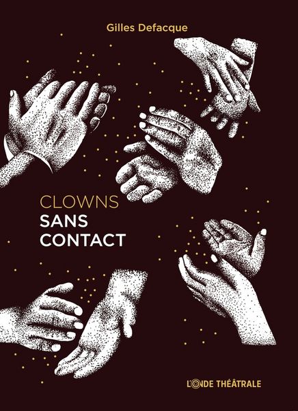 Produktbild: Clowns Sans Contact : Le Cabaret Theatro-Litteraire du Moment