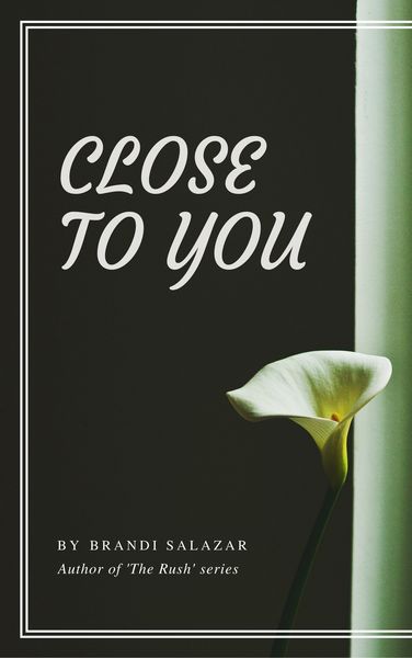 Produktbild: Close to You (Addicted To You, #1)