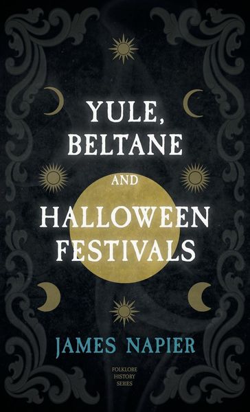 Produktbild: Yule, Beltane, and Halloween Festivals (Folklore History Series)