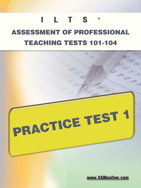 Produktbild: Ilts Assessment of Professional Teaching Tests 101-104 Practice Test 1
