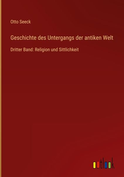 Produktbild: Geschichte des Untergangs der antiken Welt