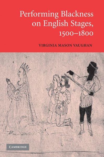 Produktbild: Performing Blackness on English Stages, 1500 1800