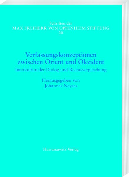 Produktbild: Verfassungskonzeptionen zwischen Orient und Okzident. Interkultureller Dialog und Rechtsvergleichung