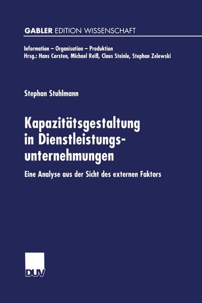 Produktbild: Kapazitätsgestaltung in Dienstleistungsunternehmungen