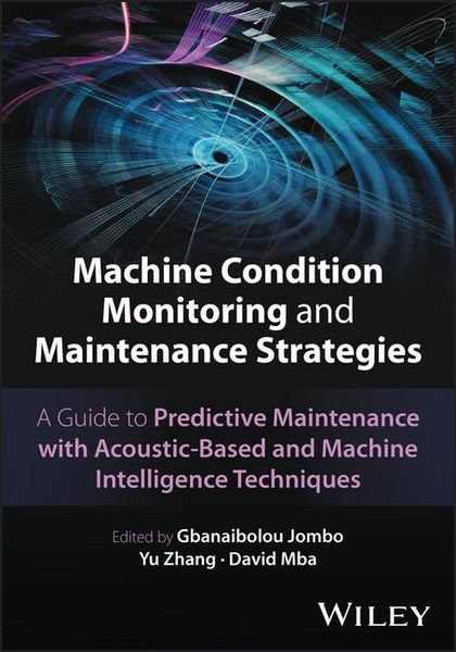 Produktbild: Machine Condition Monitoring and Maintenance Strategies