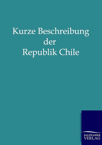 Produktbild: Kurze Beschreibung der Republik Chile