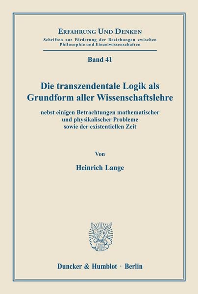 Produktbild: Die transzendentale Logik als Grundform aller Wissenschaftslehre