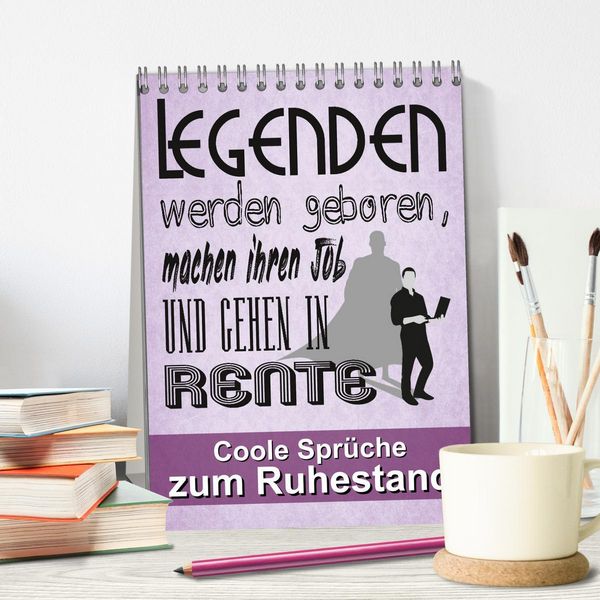 Produktbild: Coole Spr&uuml;che zum Ruhestand (Tischkalender 2026 DIN A5 hoch), CALVENDO Monatskalender