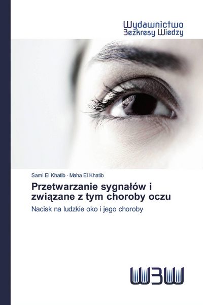 Produktbild: Przetwarzanie sygna&iquest;&oacute;w i zwi&iquest;zane z tym choroby oczu