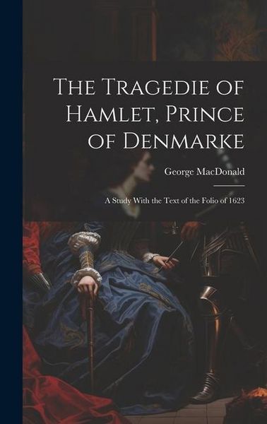 Produktbild: The Tragedie of Hamlet, Prince of Denmarke