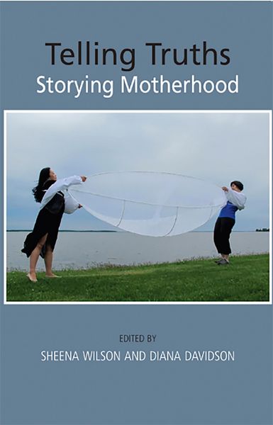 Produktbild: Telling Truths: Storying Motherhood