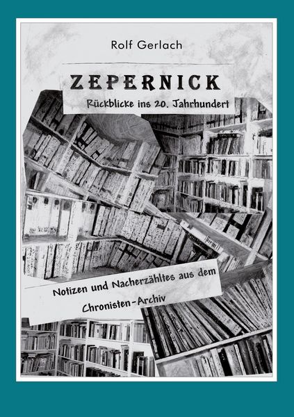 Produktbild: Zepernick. R&uuml;ckblicke ins 20. Jahrhundert