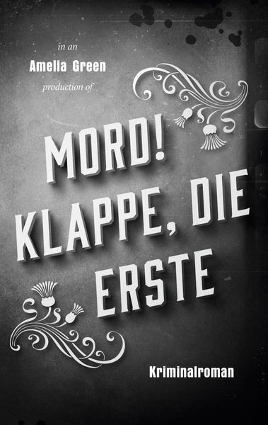 Produktbild: Mord! Klappe, die erste