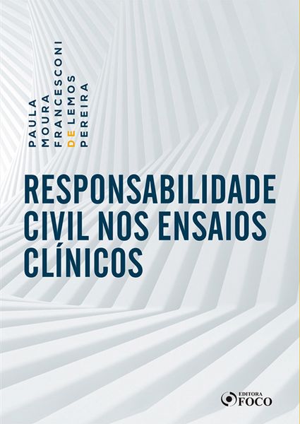 Produktbild: Responsabilidade civil nos ensaios cl&iacute;nicos - 1 ed - 2019.