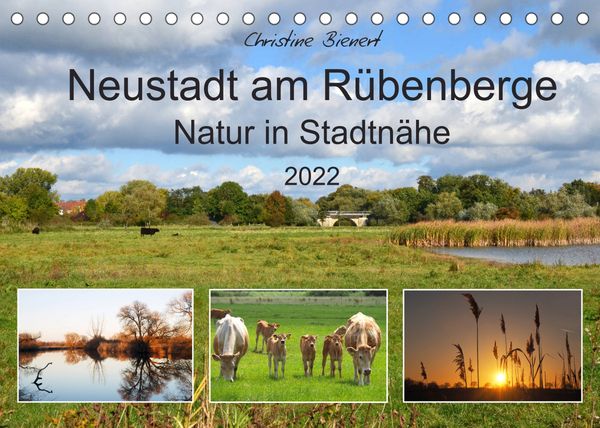 Produktbild: Neustadt am R&uuml;benberge Natur in Stadtn&auml;he (Tischkalender 2022 DIN A5 quer)