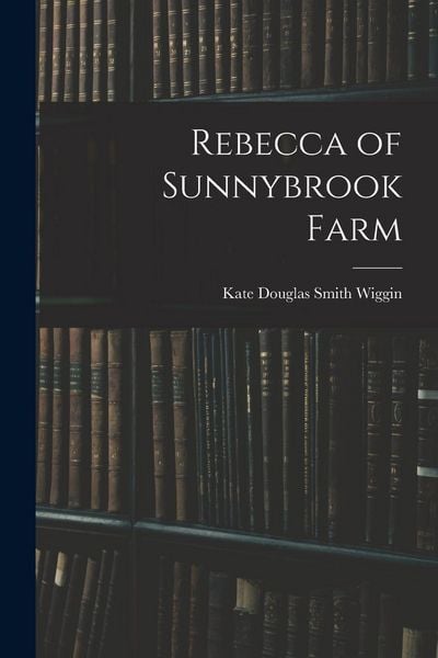 Produktbild: Rebecca of Sunnybrook Farm