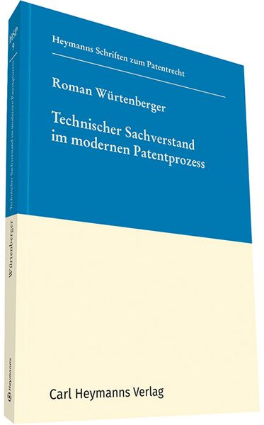 Produktbild: Technischer Sachverstand im modernen Patentprozess