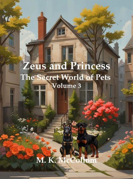 Produktbild: Zeus and Princess': Secret World of Pets Volume 3 (Zeus and Princess' Secret World of Pets, #3)