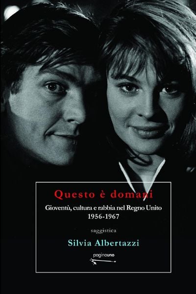 Produktbild: Questo &egrave; domani. Giovent&ugrave;, cultura e rabbia nel Regno Unito, 1956-1967