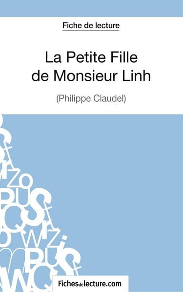 Produktbild: La Petite Fille de Monsieur Linh - Philippe Claudel (Fiche de lecture)