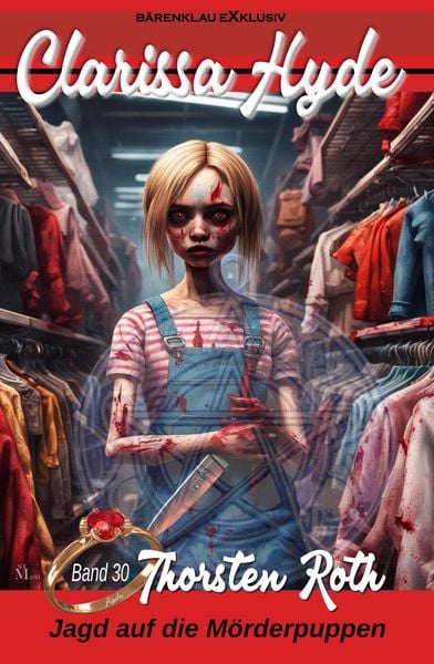 Produktbild: Clarissa Hyde: Band 30 - Jagd auf die M&ouml;rderpuppen