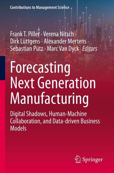 Produktbild: Forecasting Next Generation Manufacturing